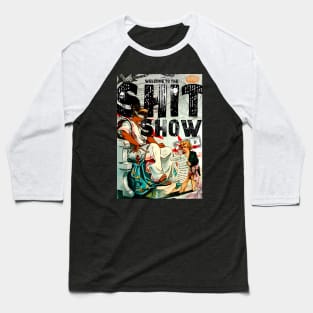 Welcome to the Shit Show Vintage Political Cartoon Baseball T-Shirt